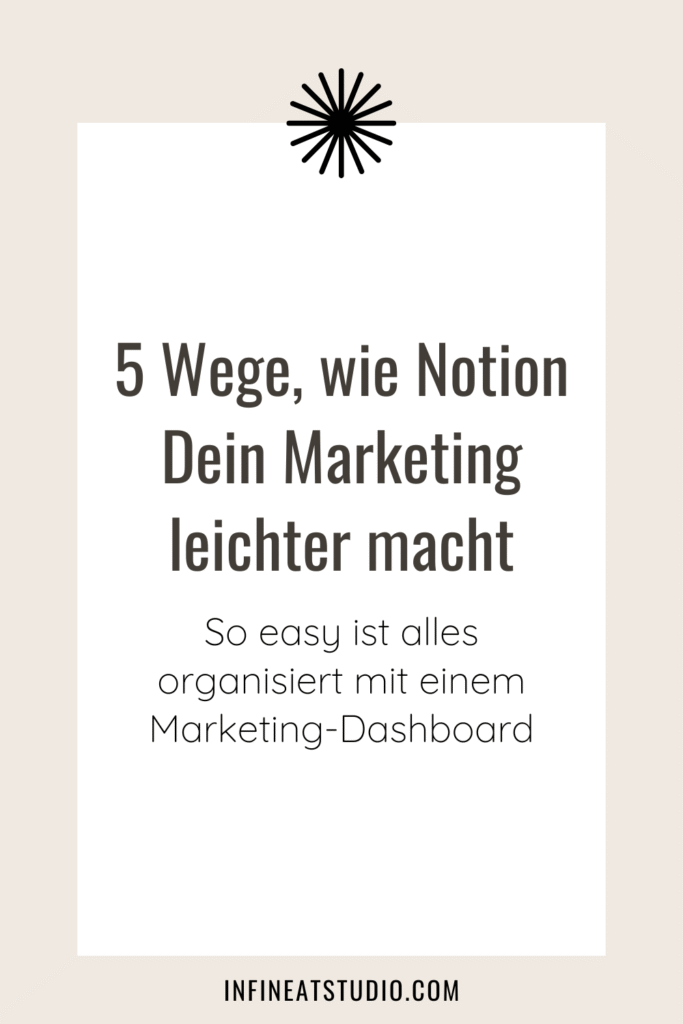5 Wege, wie Notion Dein Marketing leichter macht