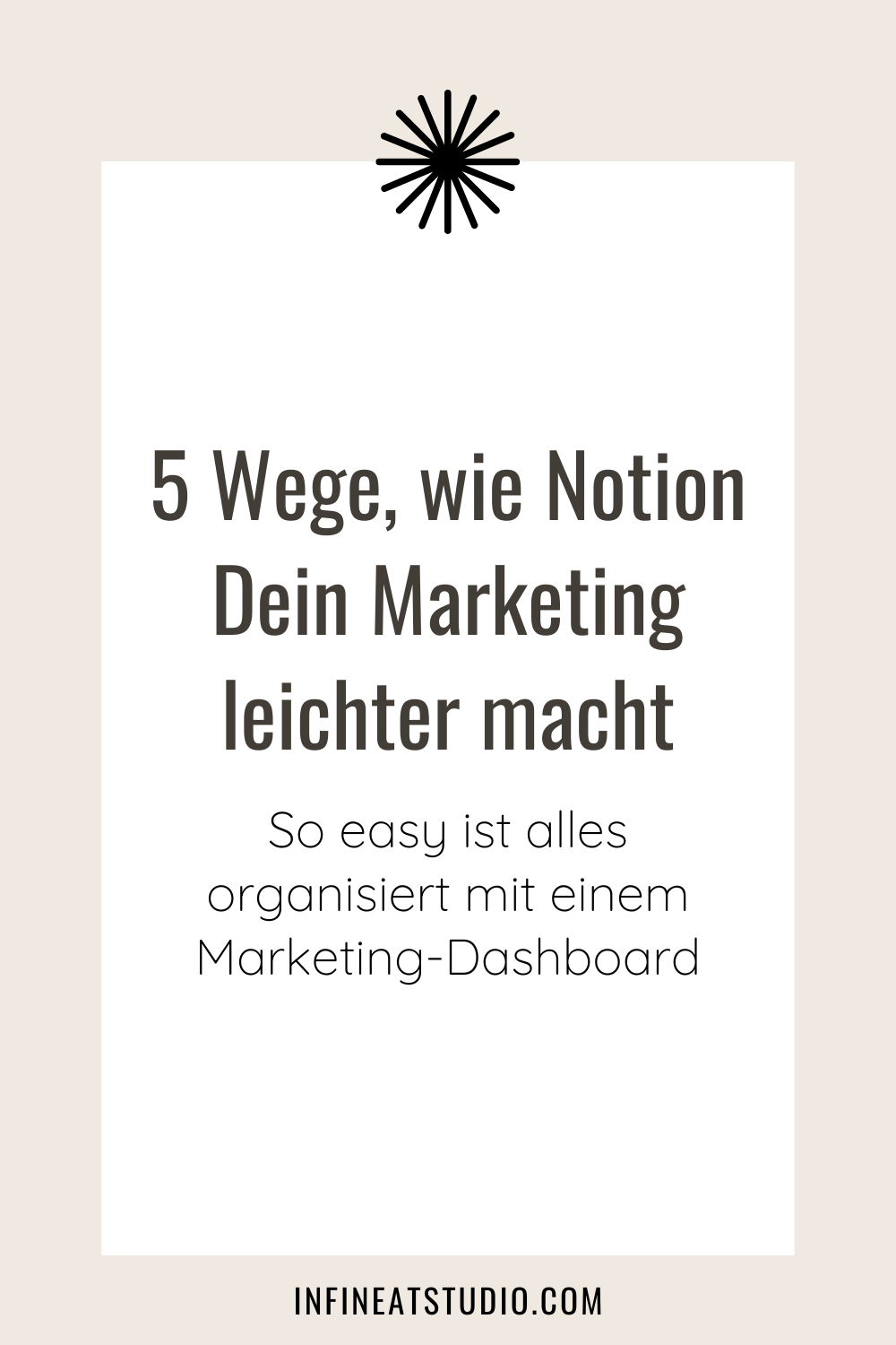 5 Wege, wie Notion Dein Marketing leichter macht
