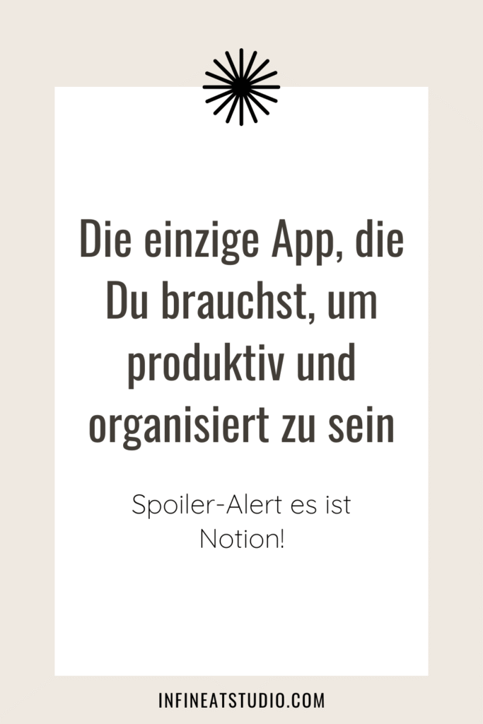 Die einzige App, die Du brauchst, um produktiv und organisiert zu sein