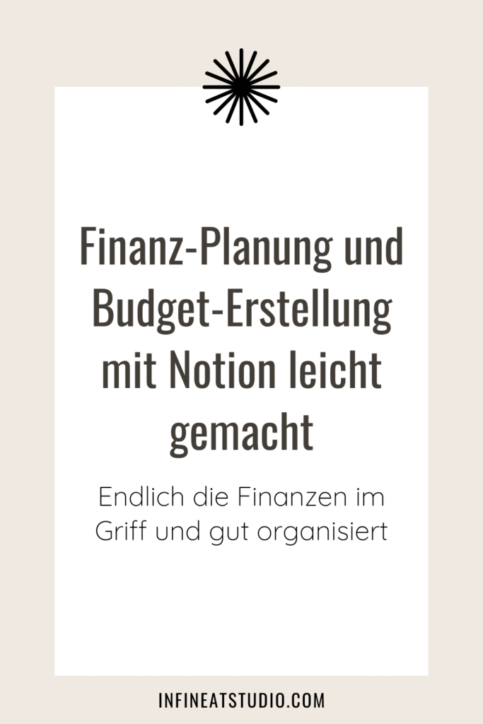 Finanz-Planung und Budget-Erstellung mit Notion leicht gemacht