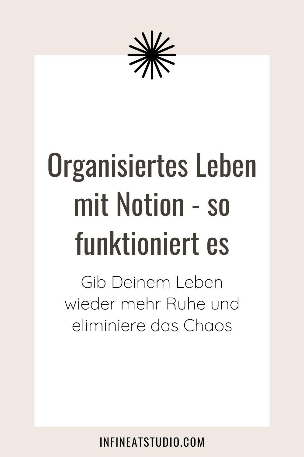 Organisiertes Leben mit Notion - So funktioniert es
