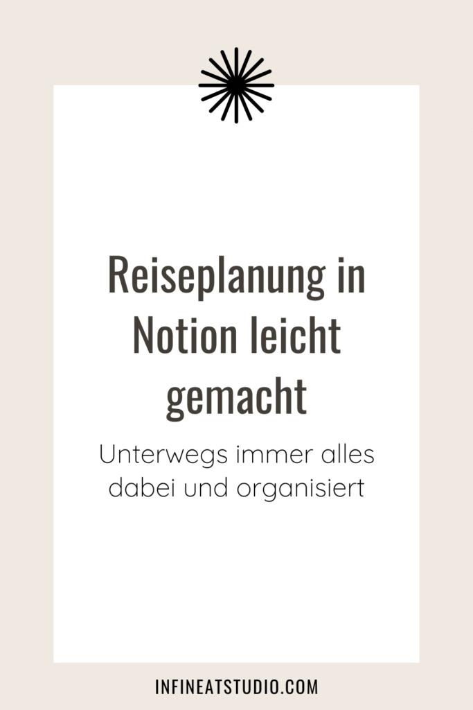 Reiseplanung in Notion leicht gemacht