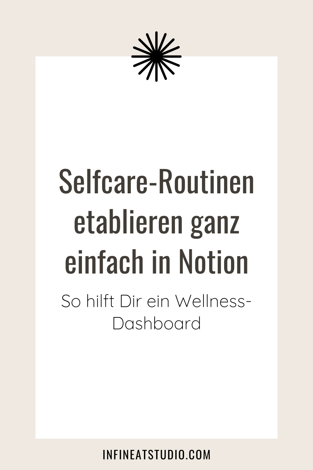 Selfcare-Routinen etablieren ganz einfach mit Notion